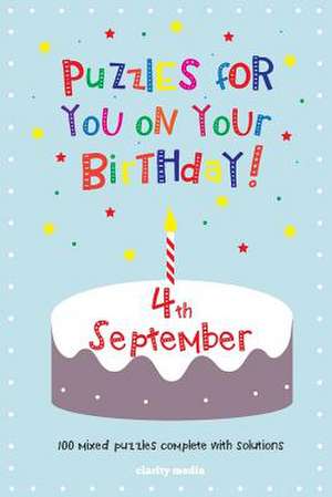 Puzzles for You on Your Birthday - 4th September de Clarity Media