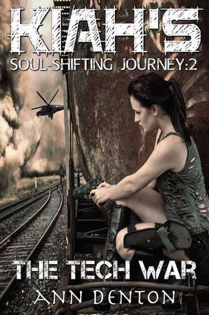 Kiah's Soul-Shifting Journey de Denton, Ann