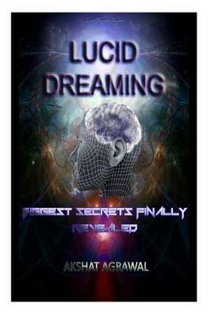 Lucid Dreaming de Akshat Agrawal