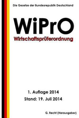 Wirtschaftspruferordnung - Wipro de G. Recht