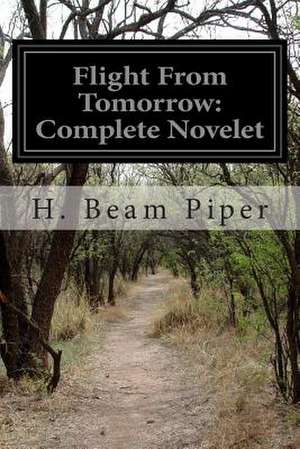 Flight from Tomorrow de H. Beam Piper