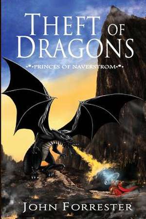 Theft of Dragons de John Forrester