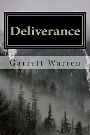 Deliverance de Garrett Warren