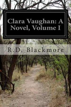 Clara Vaughan de R. D. Blackmore