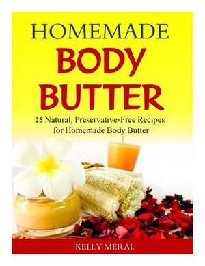 Homemade Body Butter de Kelly Meral