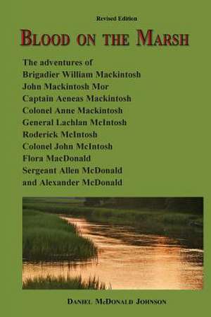 Blood on the Marsh de Daniel McDonald Johnson