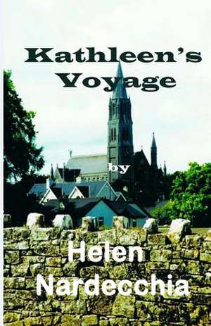 Kathleen's Voyage de Helen Nardecchia