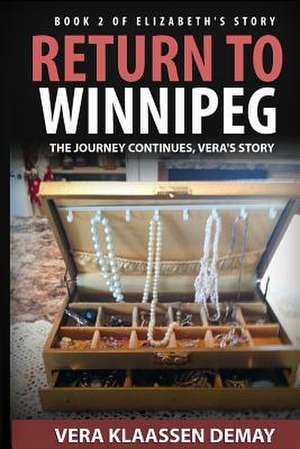 Return to Winnipeg de Vera Irene Demay