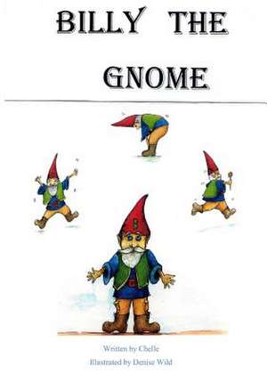 Billy the Gnome de Chelle