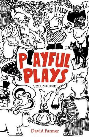 Playful Plays de David Farmer