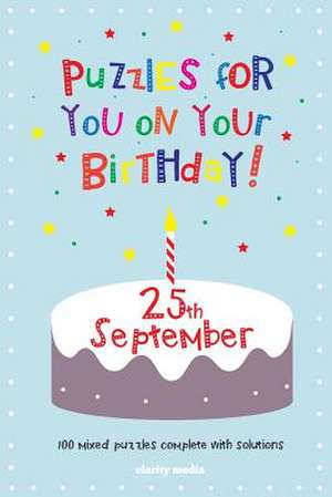 Puzzles for You on Your Birthday - 25th September de Clarity Media