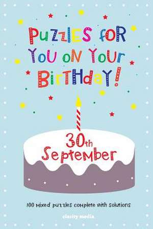 Puzzles for You on Your Birthday - 30th September de Clarity Media