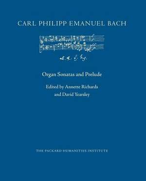 Organ Sonatas and Prelude de Carl Philipp Emanuel Bach