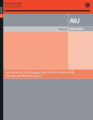 Test Results for Disk Imaging Tools de U. S. Department Of Justice