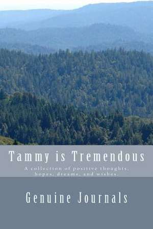 Tammy Is Tremendous de Genuine Journals