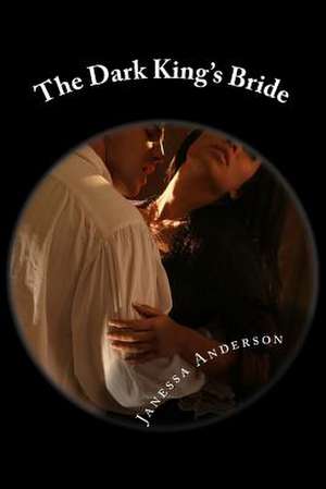 The Dark King's Bride de Janessa Anderson