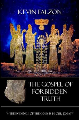 The Gospel of Forbidden Truth de Kevin Falzon