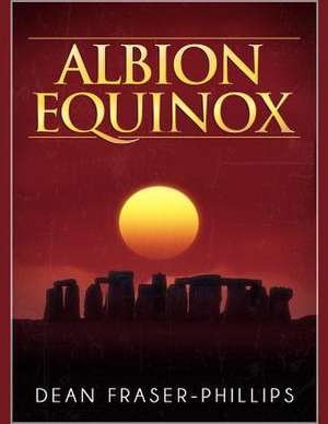 Albion Equinox de Dean Fraser-Phillips