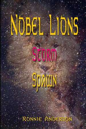 Noble Lions Storm de Ronnie G. Anderson