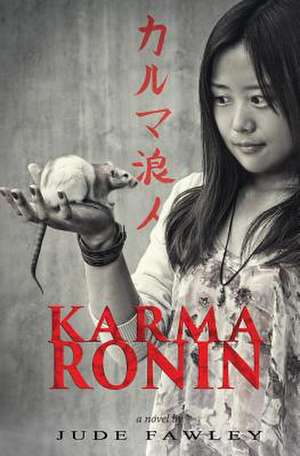 Karma Ronin de Jude Fawley