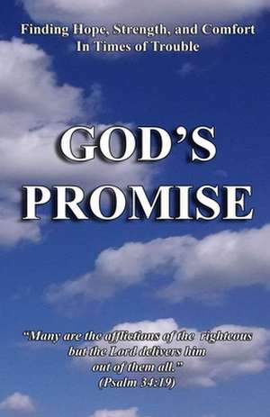 God's Promise ... Finding Hope, Strength, and Comfort in Times of Trouble de Craig Crawford