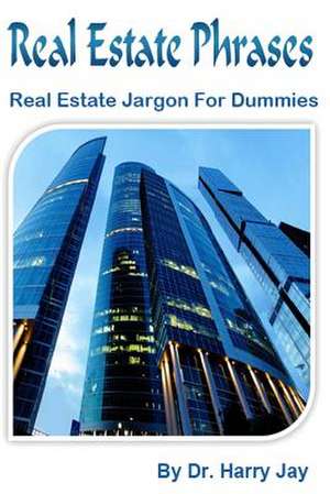 Real Estate Phrases de Dr Harry Jay