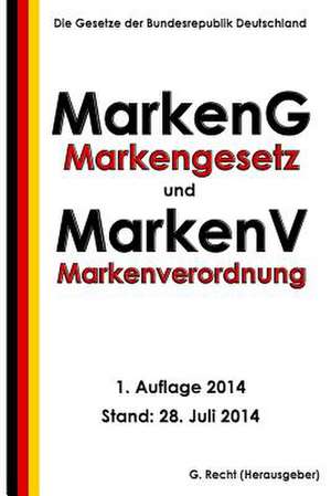 Markengesetz - Markeng Und Markenverordnung - Markenv de G. Recht