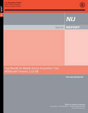 Test Results for Mobile Device Acquisition Tool de U. S. Department Of Justice