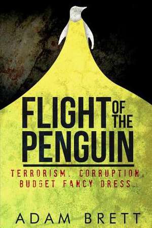 Flight of the Penguin de Adam Brett