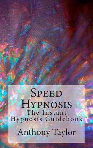 Speed Hypnosis de Anthony Taylor