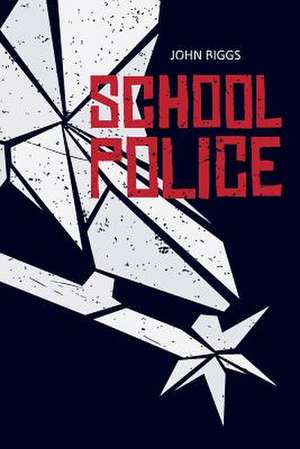 School Police de John Biggs