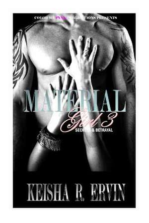 Material Girl 3 de Keisha R. Ervin