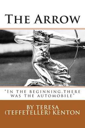 The Arrow de Teresa Ann Kenton