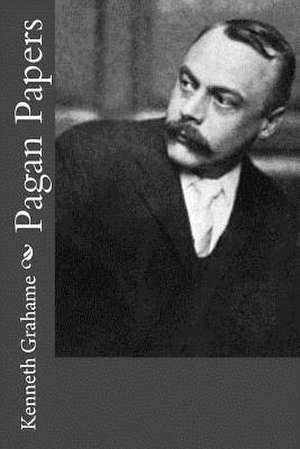 Pagan Papers de Kenneth Grahame