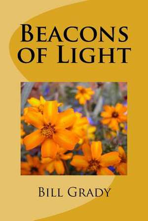 Beacons of Light de Bill Grady