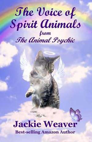 The Voice of Spirit Animals de Jackie Weaver