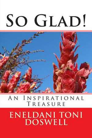 So Glad! de Eneldani Toni Doswell