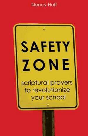 Safety Zone de Nancy Huff