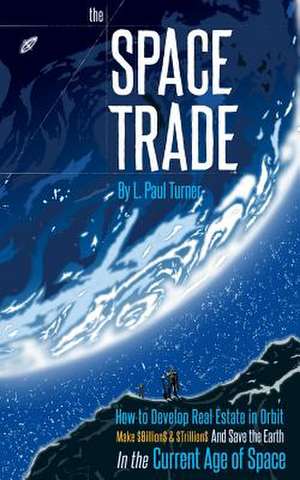 The Space Trade de L. Paul Turner