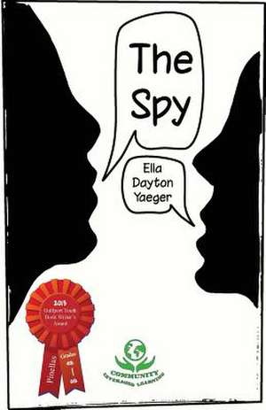 The Spy de Ella Dayton Yaeger