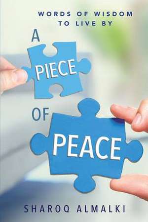 A Piece of Peace de Sharoq Almalki