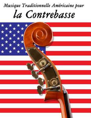 Musique Traditionnelle Americaine Pour La Contrebasse de Uncle Sam