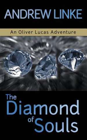 The Diamond of Souls de Andrew Linke