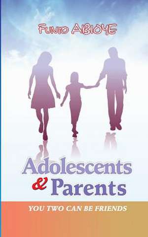 Adolescents & Parents de Funto Abioye