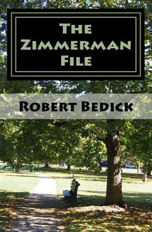 The Zimmerman File de Robert Bedick