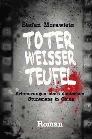 Toter Weisser Teufel de Stefan Morawietz