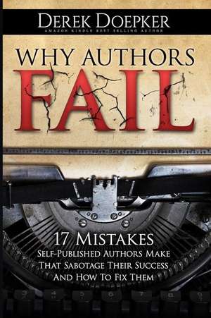 Why Authors Fail de Derek Doepker