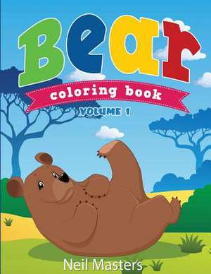 Bear Coloring Book (Avon Coloring Books) de Neil Masters