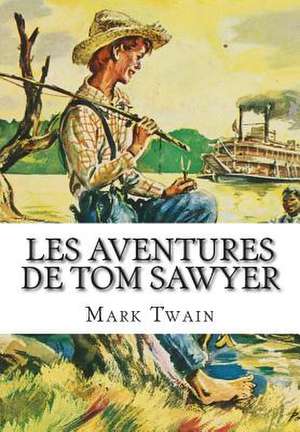 Les Aventures de Tom Sawyer de Mark Twain