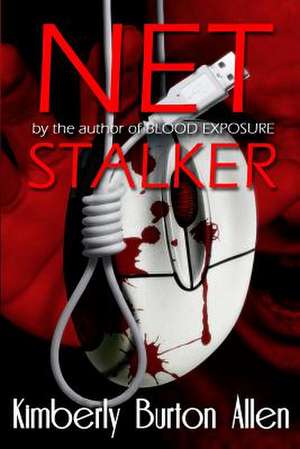 Net Stalker de Kiimberly Burton Allen